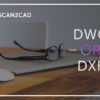 Use DWG DXF