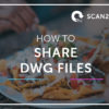 Share DWG Files
