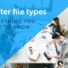 Raster file types - everything you need to know