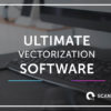 Ultimate Vectorization Software