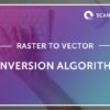 Raster to Vector Conversion Algorithms