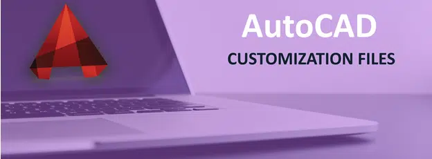 Banner of AutoCAD customization files