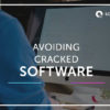 Avoiding Cracked Software
