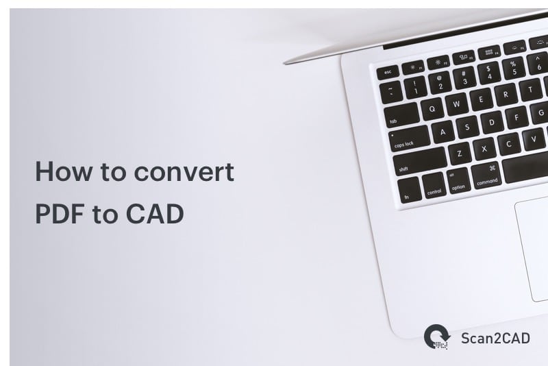 Laptop on Desk - How to Convert PDF to CAD
