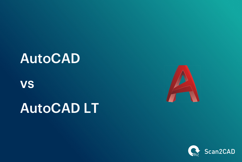 AutoCAD vs AutoCAD LT