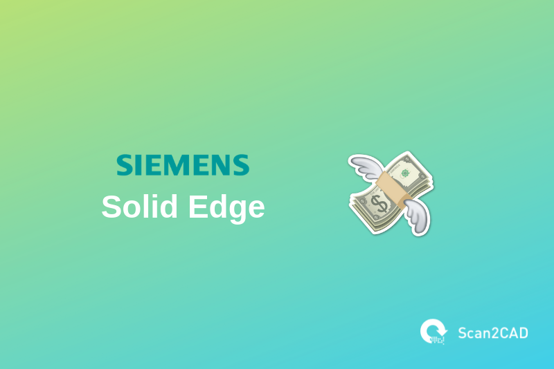 How Much Does Solid Edge Cost? Pricing Explained | Scan2CAD