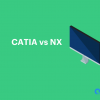 CATIA vs NX