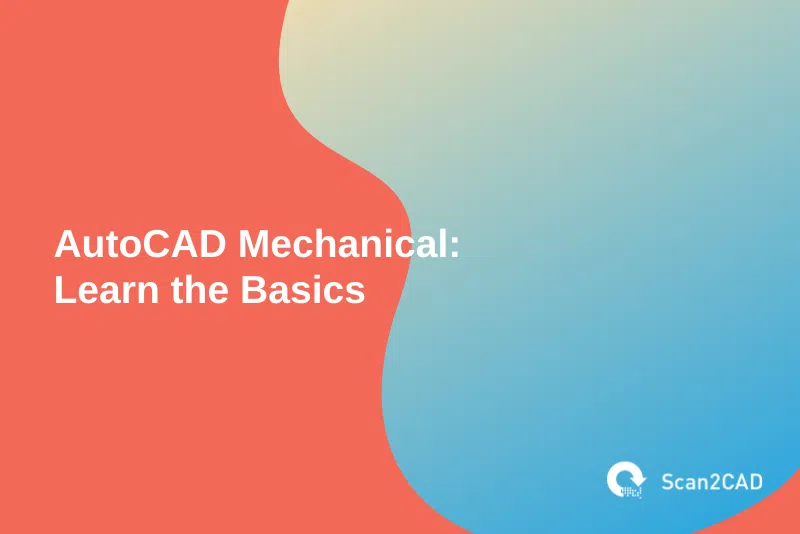 autocad mechanical Learn the Basics, orange blue gray graphics