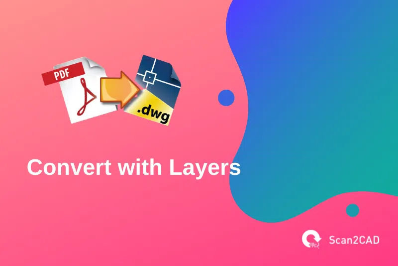 convert pdf to dwg with layers, pink and blue graphics