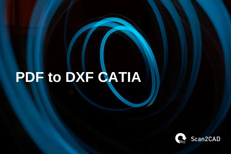 pdf to dxf catia, black light blue graphics