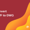 Convert DWF to DWG