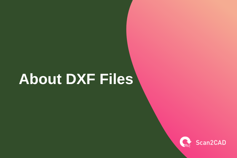 about dxf files