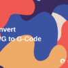 Convert DWG to G-code
