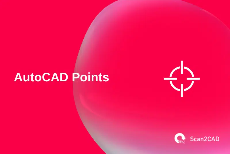 AutoCAD Points