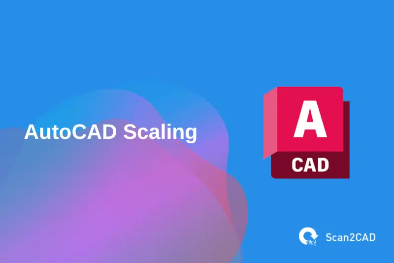 AutoCAD scaling